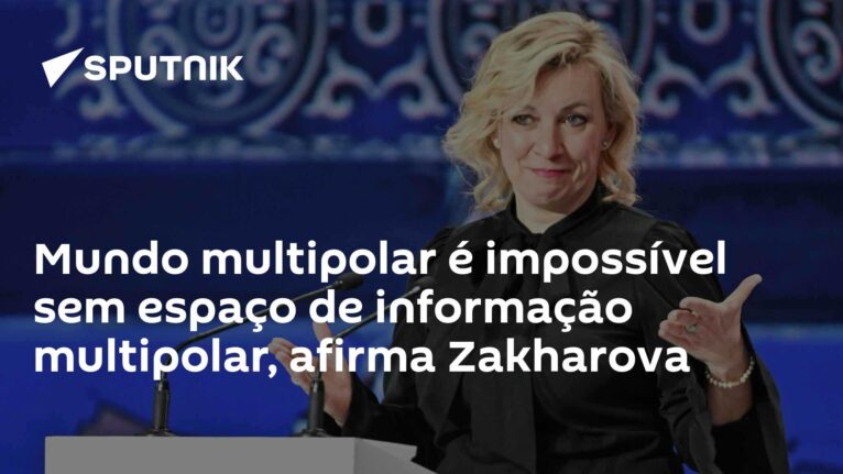Mundo multipolar é impossível sem espaço de informação multipolar, afirma Zakharova